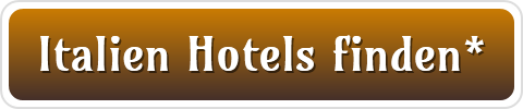 Italien Hotels finden*