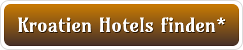 Kroatien Hotels finden*