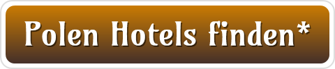 Polen Hotels finden*