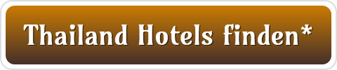 Thailand Hotels finden*